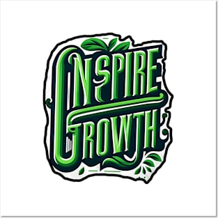 INSPIRE GROWTH - TYPOGRAPHY INSPIRATIONAL QUOTES Posters and Art